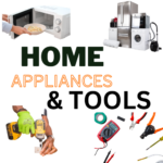 Home appliances and tools