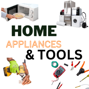 Home appliances and tools