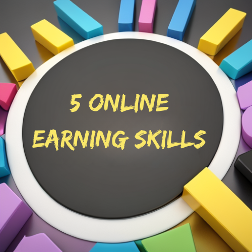 5 online earning skill 2024